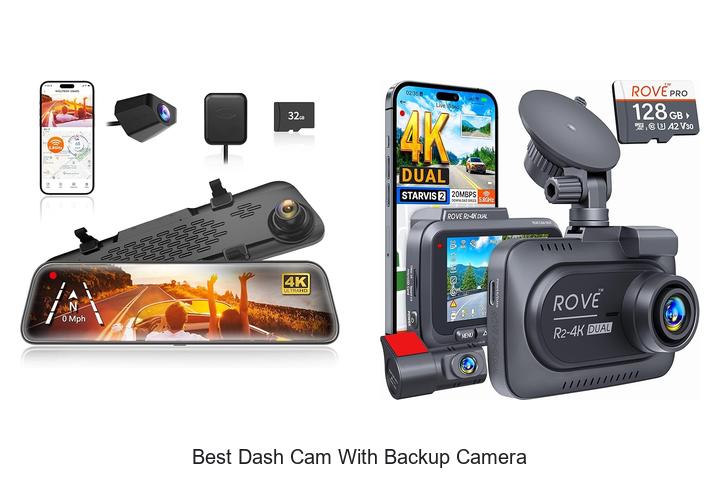 Top 10 Best Dash Cam With Backup Camera You Need Today!