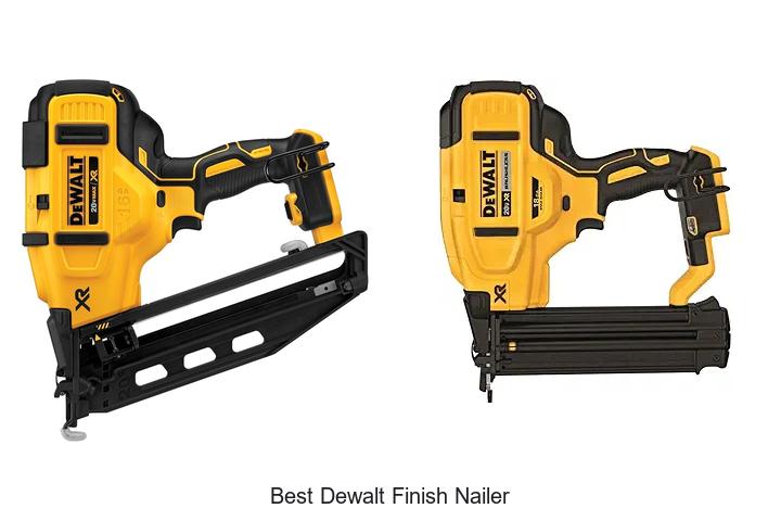 Top 15 Best Dewalt Finish Nailer You Can’t Miss Today