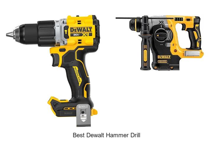 Top 15 Best Dewalt Hammer Drill That Will Blow Your Mind