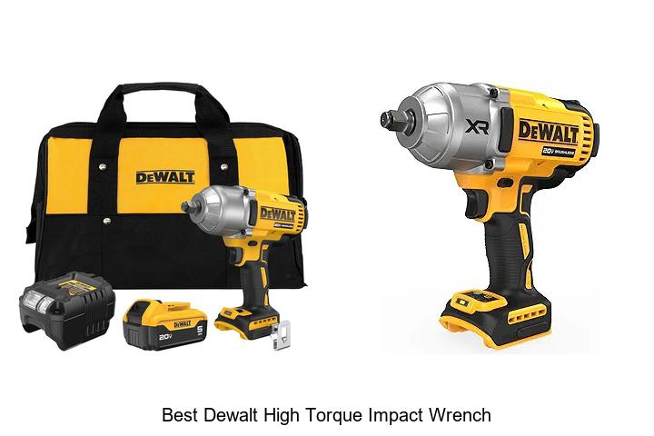 Top 15 Best Dewalt High Torque Impact Wrench You Need Now!