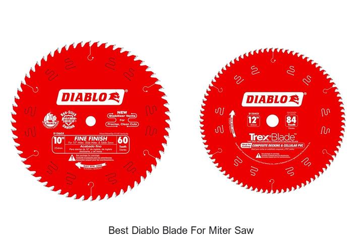 Top 15 Best Diablo Blade For Miter Saw That Boost Cuts
