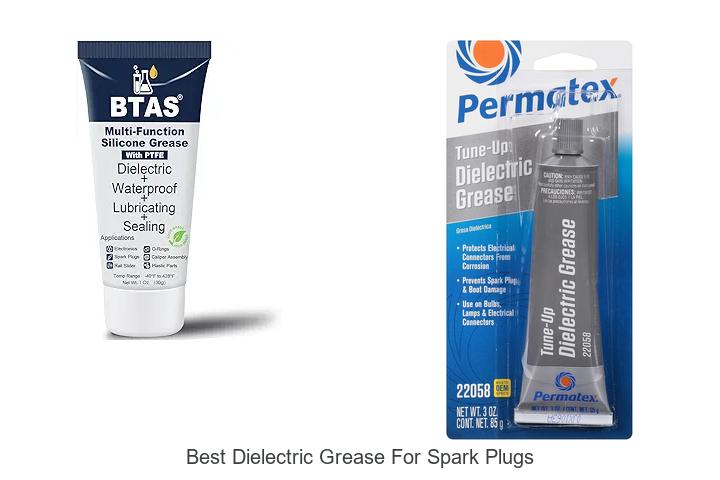 Top 12 Best Dielectric Grease For Spark Plugs You Need Now