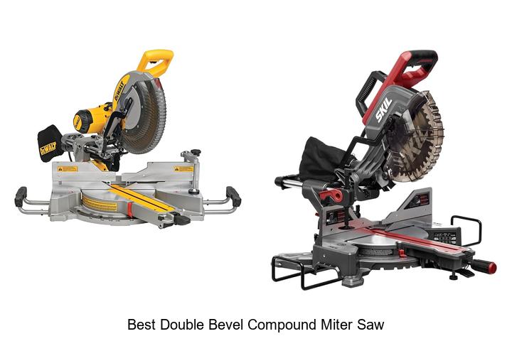 Top 15 Best Double Bevel Compound Miter Saw Everyone Loves