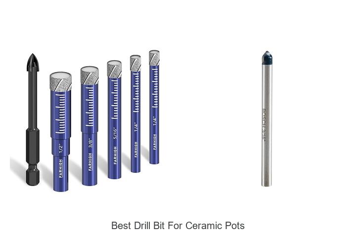 Top 15 Best Drill Bit For Ceramic Pots You Must Try Now
