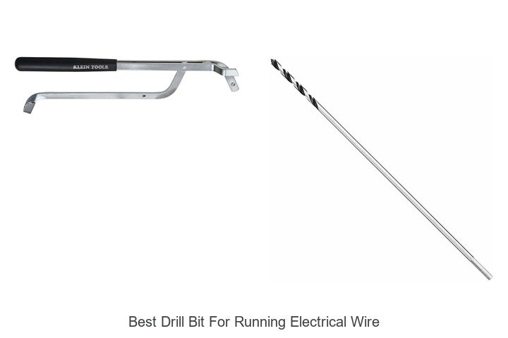 Top 15 Best Drill Bit for Running Electrical Wire You Need!