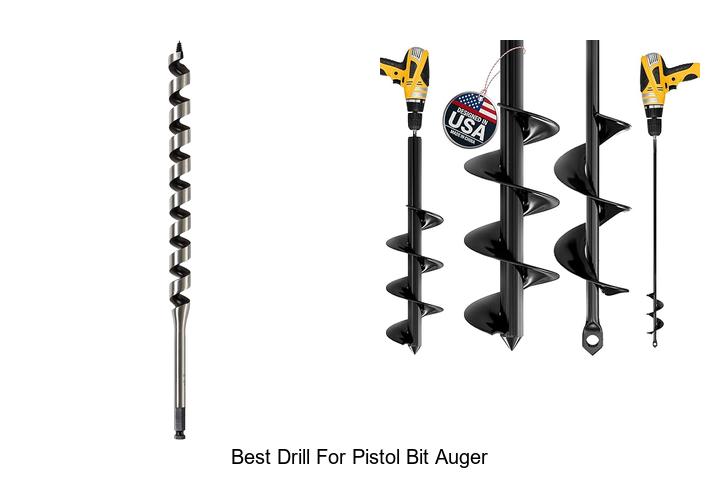 Top 15 Best Drill For Pistol Bit Auger That Blow Minds