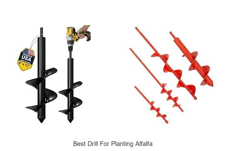 Top 15 Best Drill for Planting Alfalfa You Need Today!