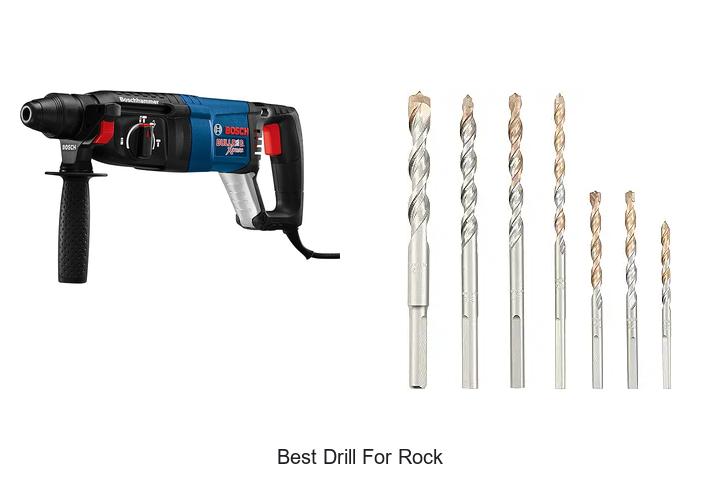 Top 15 Best Drill For Rock That Will Blow Your Mind