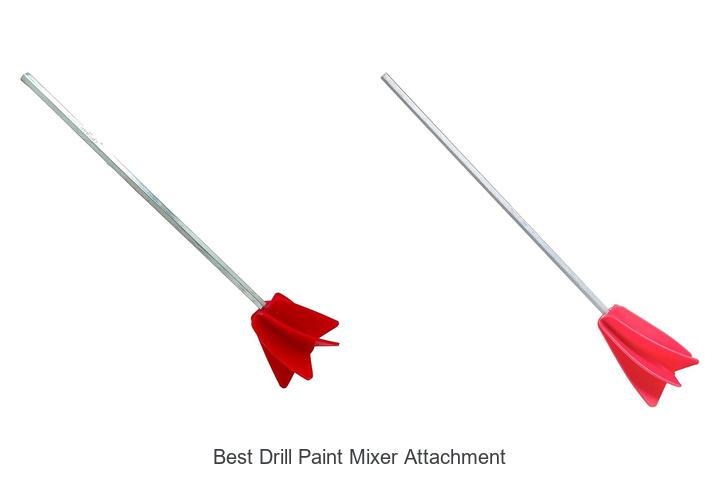 Top 15 Best Drill Paint Mixer Attachment You Need Now!