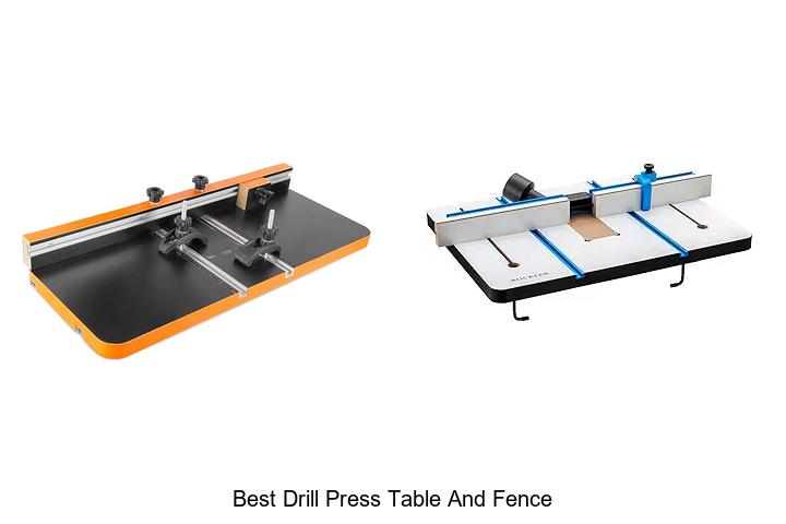 Top 15 Best Drill Press Table and Fence You Need Now
