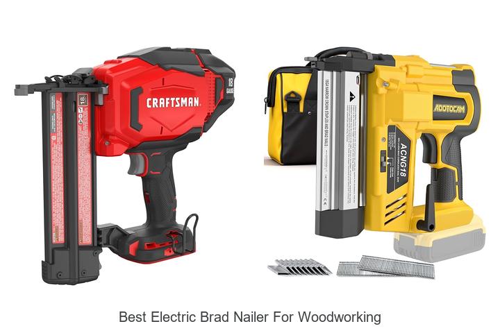 Top 10 Best Electric Brad Nailer For Woodworking Revealed!