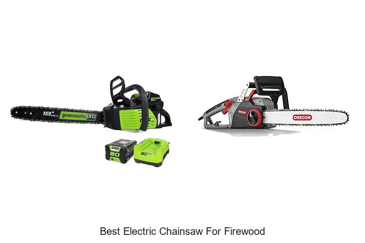 Top 15 Best Electric Chainsaw for Firewood You Need Now