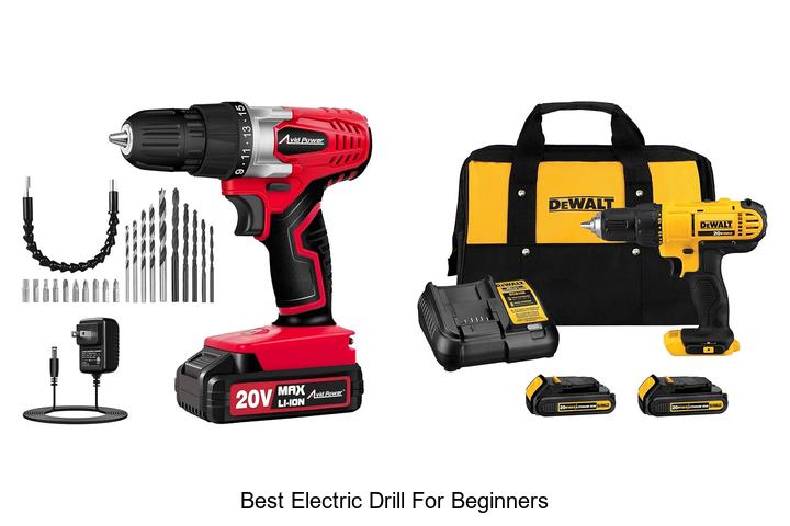 Top 15 Best Electric Drill for Beginners You Must Own