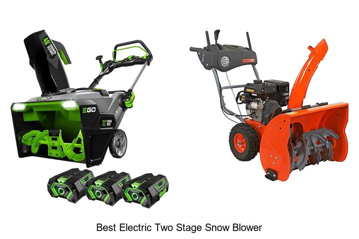 Best Electric Two Stage Snow Blower That Melts Snow Fast