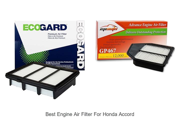 Top 10 Best Engine Air Filter for Honda Accord Revealed!