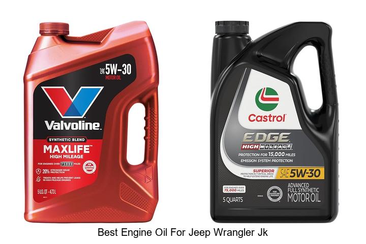 Top 12 Best Engine Oil for Jeep Wrangler JK You Need Now