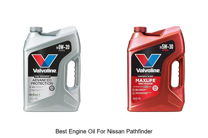 Top 12 Best Engine Oil for Nissan Pathfinder Revealed!