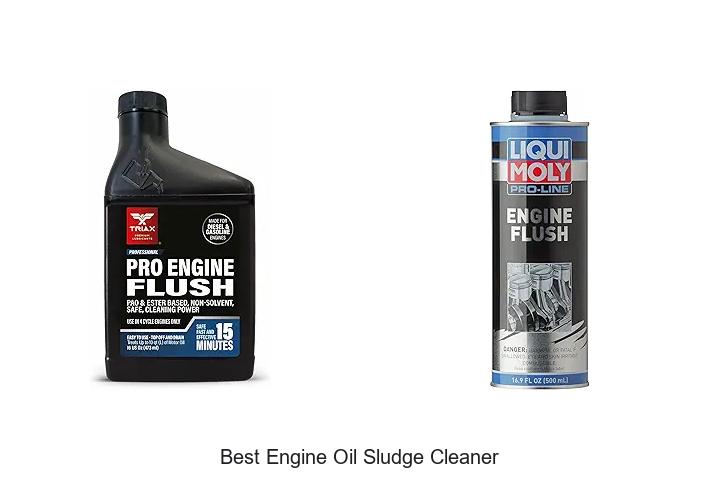 Top 12 Best Engine Oil Sludge Cleaner That Works Fast