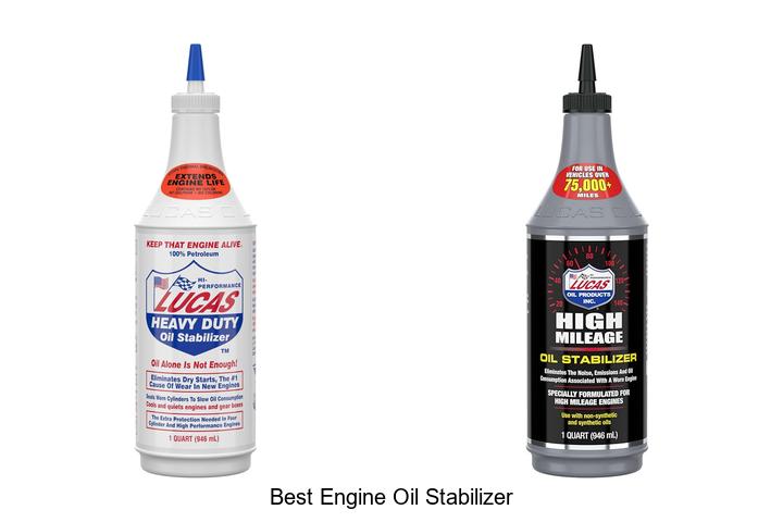Top 12 Best Engine Oil Stabilizer That Will Blow Your Mind