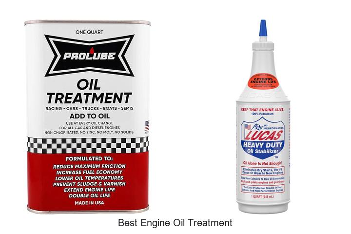 Top 10 Best Engine Oil Treatment That Will Boost Power