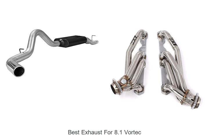Top 10 Best Exhaust For 8.1 Vortec That Boost Power Fast