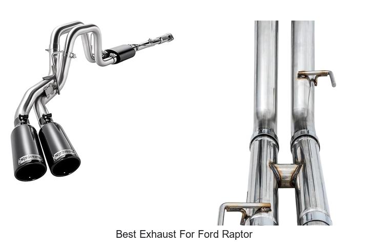 Top 10 Best Exhaust For Ford Raptor That Will Astound You