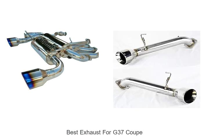 Top 12 Best Exhaust for G37 Coupe That Will Blow Your Mind