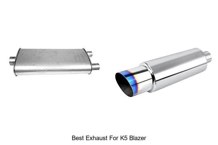 Top 10 Best Exhaust for K5 Blazer That Boosts Power Now!
