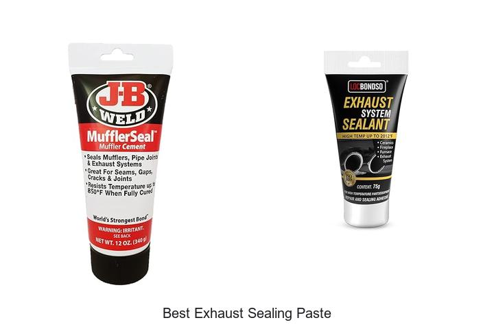 Top 10 Best Exhaust Sealing Paste That Actually Works Fast