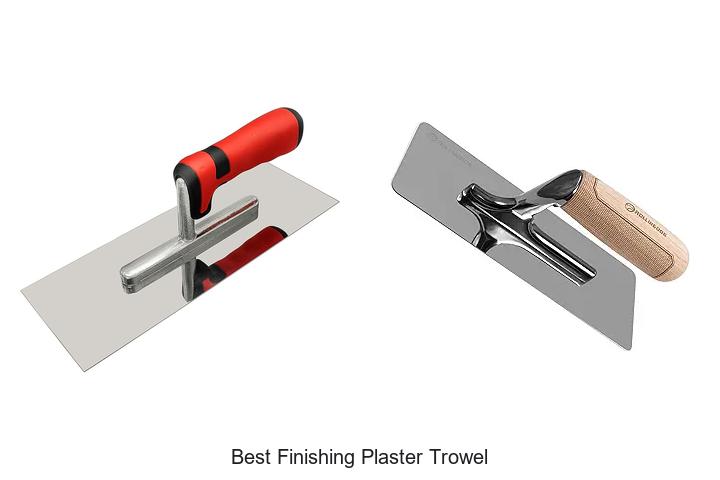 Top 15 Best Finishing Plaster Trowel You Can’t Miss!