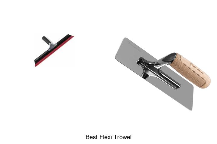 Top 10 Best Flexi Trowel Hacks You Can’t Miss Today