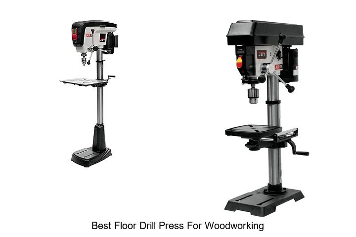 Top 15 Best Floor Drill Press for Woodworking You Need Now