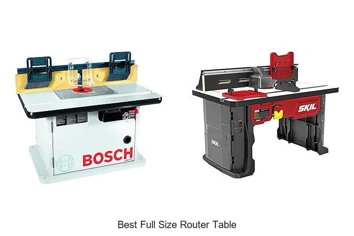 Top 15 Best Full Size Router Table You Can’t Miss!