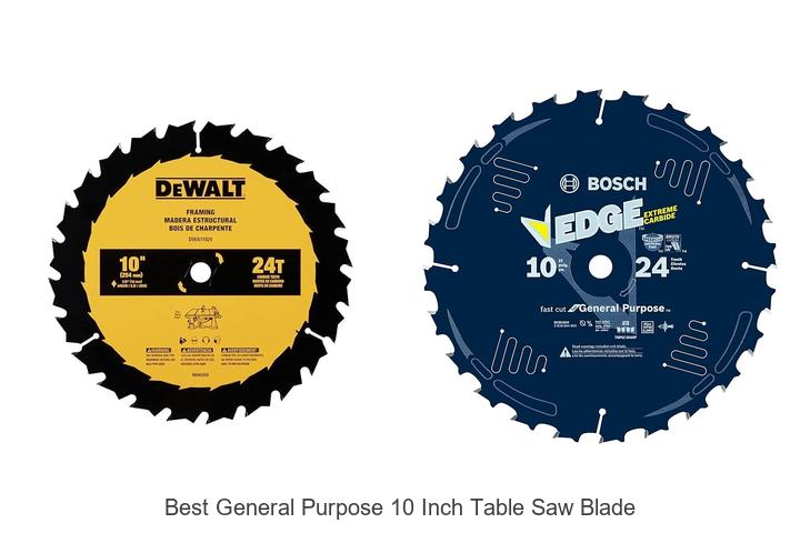 Top 15 Best General Purpose 10 Inch Table Saw Blade Picks