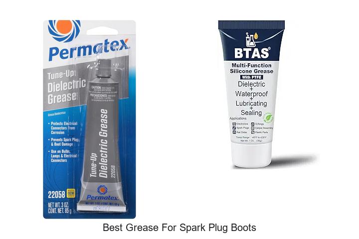 Top 12 Best Grease For Spark Plug Boots You Must Try Now