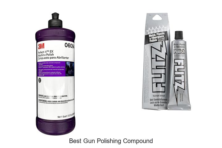 Top 12 Best Gun Polishing Compound You Can’t Miss!