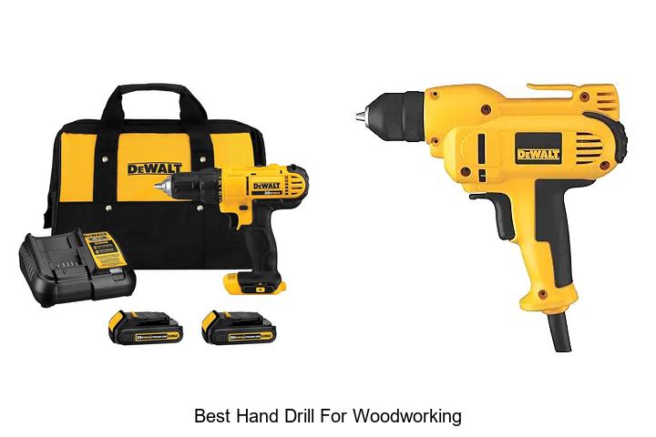 Top 15 Best Hand Drill For Woodworking You Can’t Miss!