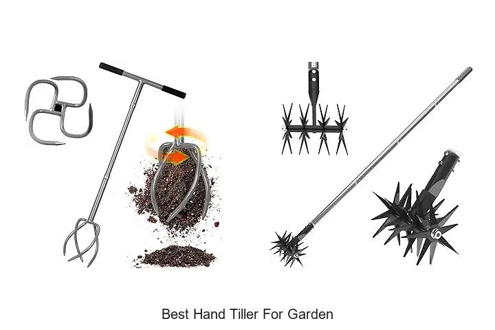 Top 10 Best Hand Tiller for Garden That Will Blow Your Mind