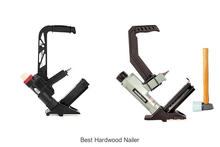 Top 10 Best Hardwood Nailer That Will Transform Your Projects