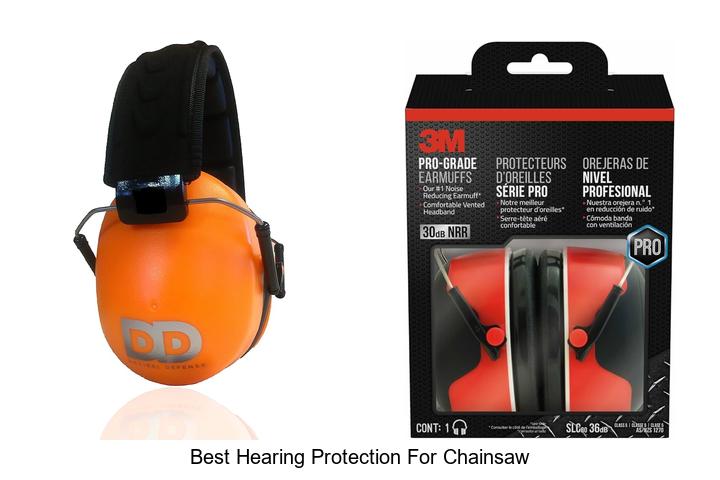 Top 15 Best Hearing Protection for Chainsaw You Need Now