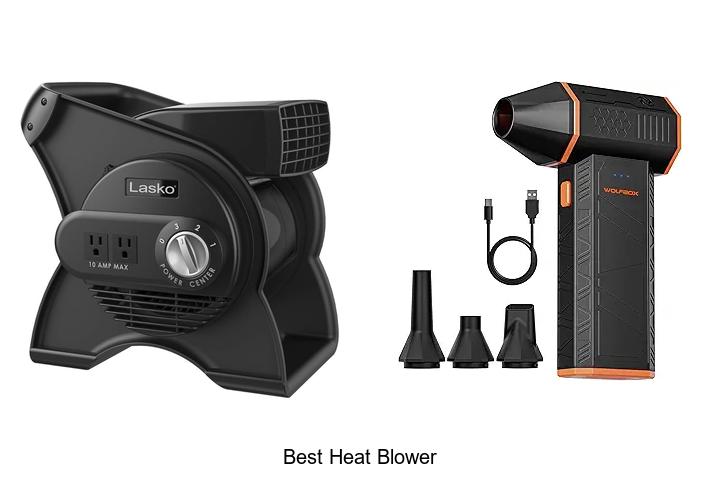 Top 15 Best Heat Blower That Will Change Your DIY Game