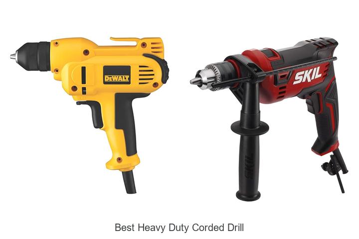 Top 15 Best Heavy Duty Corded Drill You Can’t Ignore