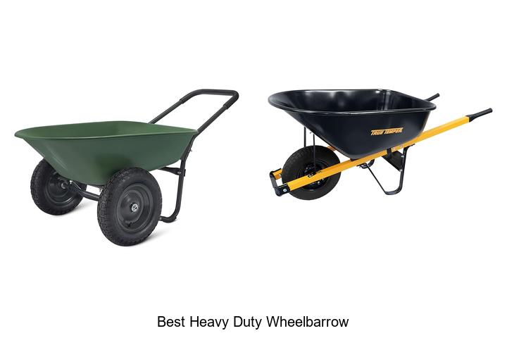 Top 10 Best Heavy Duty Wheelbarrow You Need to Own Now