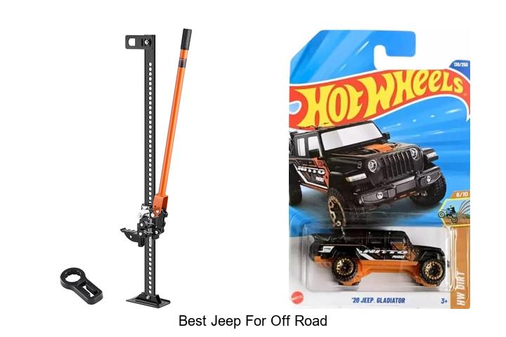 Top 12 Best Jeep For Off Road That Will Blow Your Mind