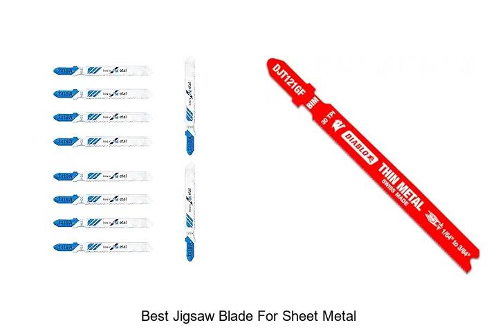 Top 15 Best Jigsaw Blade For Sheet Metal You Can’t Miss