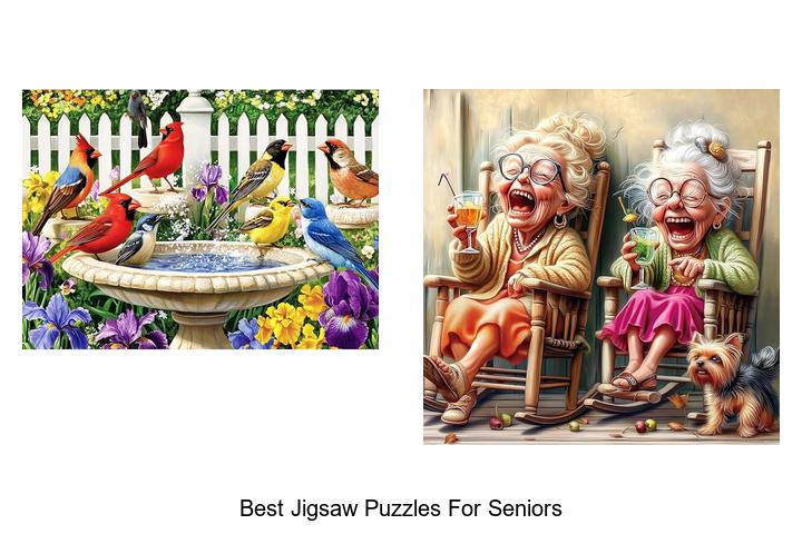 Top 12 Best Jigsaw Puzzles for Seniors You Can’t Miss!