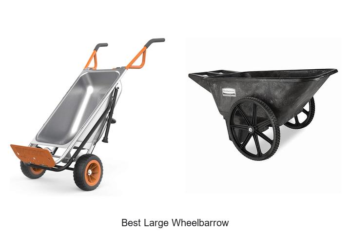 Top 12 Best Large Wheelbarrow Hacks You Can’t Miss!