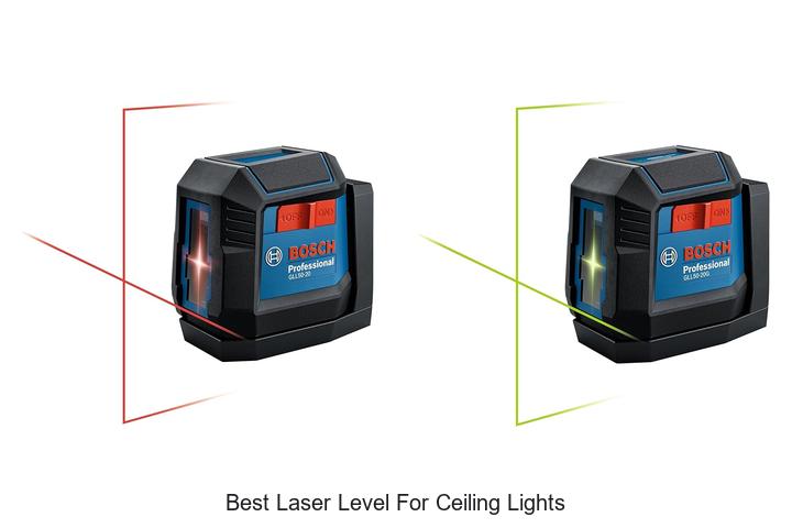 Top 15 Best Laser Level for Ceiling Lights You Need Now