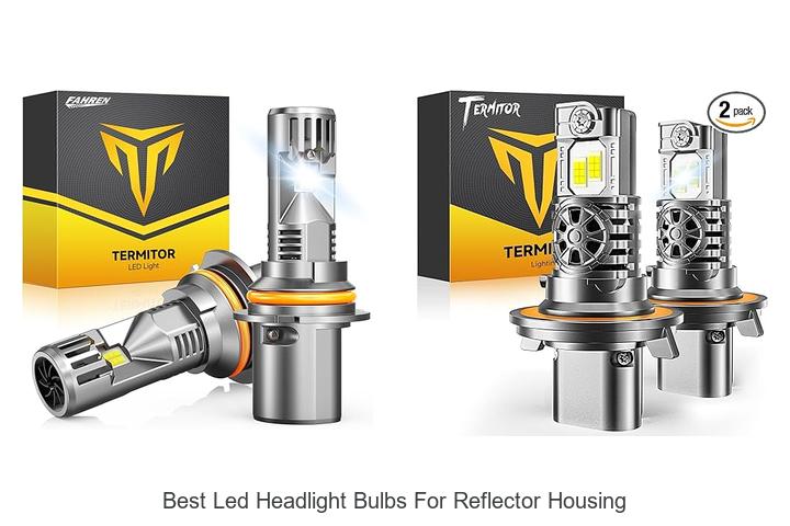 Top 10 Best LED Headlight Bulbs for Reflector Housing Now