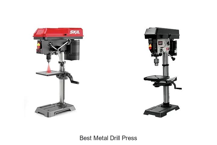 Top 15 Best Metal Drill Press You Can’t Miss Today